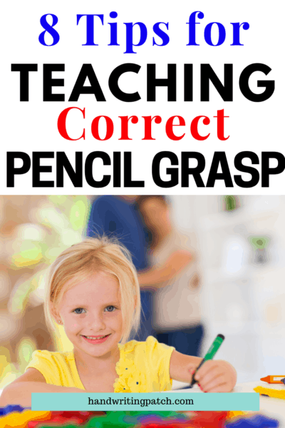 How to Teach Correct Pencil Grip to Children – 7 Tips