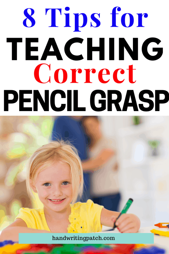 Teaching Correct Pencil Grasp